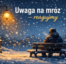 Uwaga na niskie temperatury – reagujmy, gdy ktoś potrzebuje pomocy
